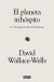 Portada de El planeta inhóspito, de David Wallace-Wells