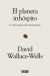 Portada de El planeta inhóspito, de David Wallace-Wells