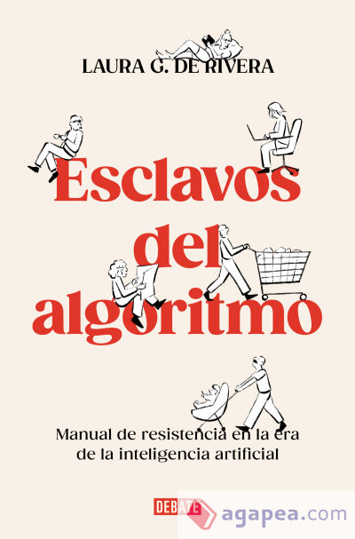 Esclavos del algoritmo