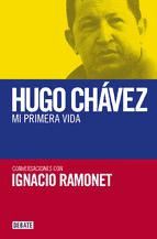 Portada de Hugo Chávez. Mi primera vida (Ebook)