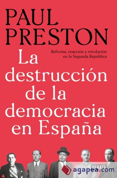 La destrucción de la democracia en España La destrucción de la democracia en España