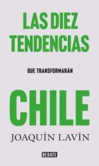 Portada de Las diez tendencias que transformarán Chile (Ebook)
