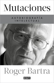 Portada de Mutaciones. Autobiografía intelectual