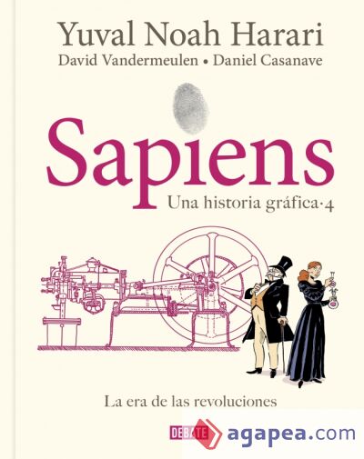 Sapiens. Una historia gr&aacute;fica (volumen 4)