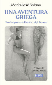 Portada de Una aventura griega: Tras los pasos de Patrick Leigh Fermor