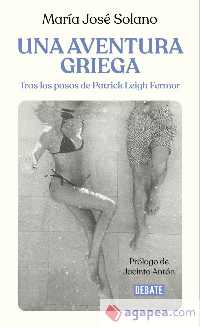 Una aventura griega: Tras los pasos de Patrick Leigh Fermor