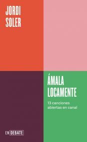 Portada de &Aacute;mala locamente (Serie ENDEBATE)