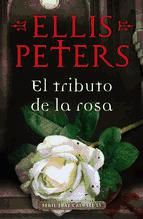 Portada de El tributo de la rosa (Fray Cadfael 13) (Ebook)