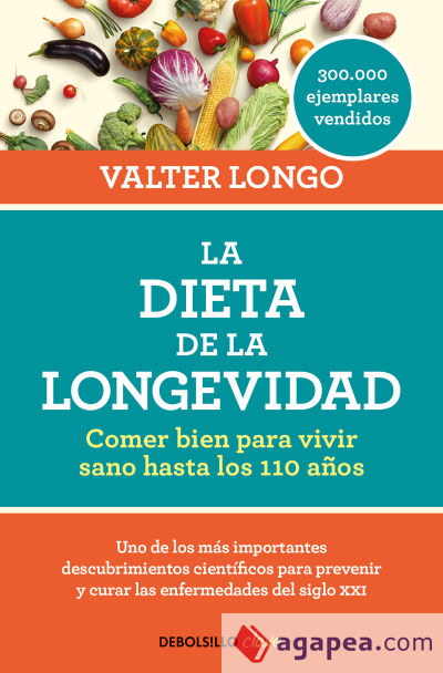 La dieta de la longevidad: Comer bien para vivir sano hasta los 110 años