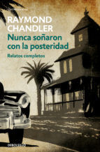 Portada de Nunca soñaron con la posteridad (Ebook)