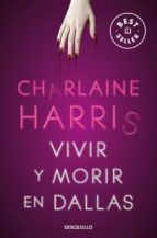 Portada de Vivir y morir en Dallas (Sookie Stackhouse 2) (Ebook)