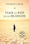 Viaje Al Pa&iacute;s De Los Blancos