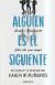 Portada de Alguien es el siguiente (Alguien est&aacute; mintiendo 2), de Karen M. McManus