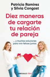 Portada de Diez maneras de cargarte tu relación de pareja