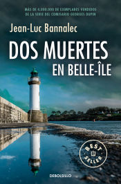 Portada de Dos muertes en Belle-Île (Comisario Dupin 10)
