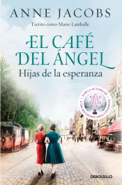 Portada de El Café del Ángel. Hijas de la esperanza (Café del Ángel 3)