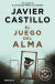 Portada de El juego del alma, de Javier Castillo