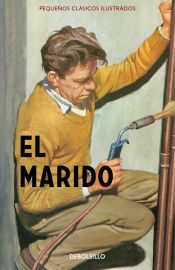 Portada de El marido (Pequeños Clásicos Ilustrados)