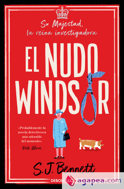 El nudo Windsor (Su Majestad, la reina investigadora 1)