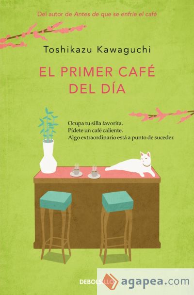 El primer café del día (Antes de que se enfríe el café 3)