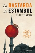 Portada de La Bastarda de Estambul / The Bastard of Istanbul