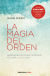 Portada de La magia del orden (La magia del orden 1), de Marie Kondo