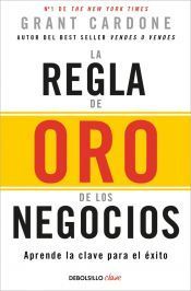 Portada de La regla de oro de los negocios