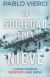Portada de La sociedad de la nieve, de Pablo Vierci