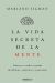 Portada de La vida secreta de la mente, de Mariano Sigman