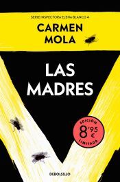 Portada de Las madres (edici&oacute;n limitada &middot; Verano) (Inspectora Elena Blanco 4)