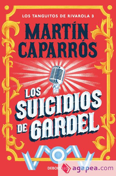 Los suicidios de Gardel (Los tanguitos de Rivarola 3)