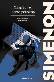 Portada de Maigret y el ladrón perezoso (Las novelas de Maigret)