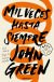 Portada de Mil veces hasta siempre, de John Green