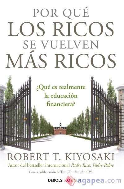 Por qu&eacute; los ricos se vuelven m&aacute;s ricos