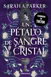 Portada de Un pétalo de sangre y cristal