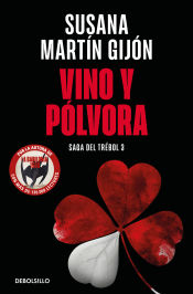 Portada de Vino y pólvora (Saga del trébol 3)