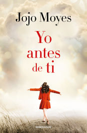 YO ANTES DE TI - JOJO MOYES - 9788466361040