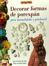 DECORAR FORMAS DE POREXPÁN PARA MANUALIDADES Y PATCHWORK