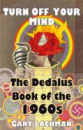 Portada de The Dedalus Book of the 1960s: Turn Off Your Mind