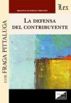 DEFENSA DEL CONTRIBUYENTE, LA