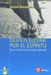 Dejaos Llevar Por El Espiritu