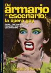 DEL ARMARIO AL ESCENARIO LA OPERA GAY
