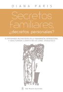 Portada de Secretos Familiares: ¿decretos Personales?