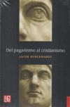 DEL PAGANISMO AL CRISTIANISMO. LA ÉPOCA DE CONSTANTINO EL GRANDE