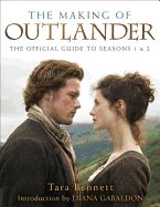 Portada de The Making of Outlander: The Series: The Official Guide to Seasons One & Two