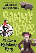 Portada de Sammy Keyes and the Curse of Moustache Mary