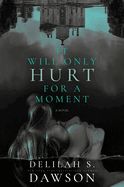 Portada de It Will Only Hurt for a Moment