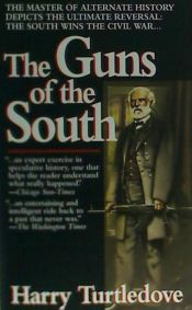 Portada de The Guns of the South: A Novel of the Civil War