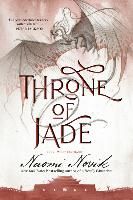 Portada de Throne of Jade: Book Two of the Temeraire