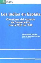 Portada de JUDIOS EN ESPA¥A, LOS. CUESTIONES DEL ACUERDO DE COOPERACION